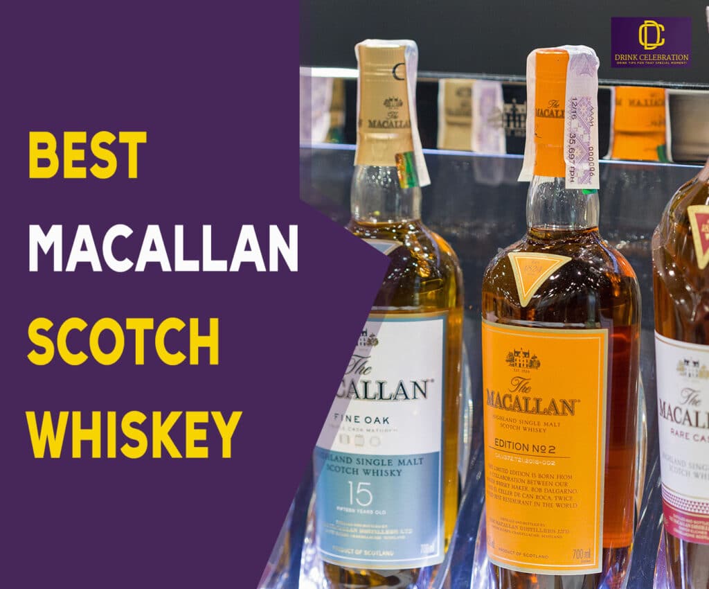 Best Macallan Scotch Whiskey