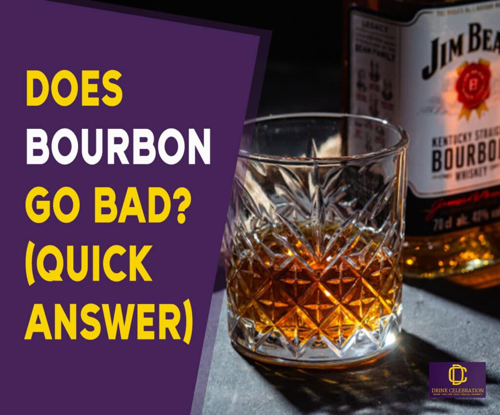 Does Bourbon Go Bad (Quick Answer)