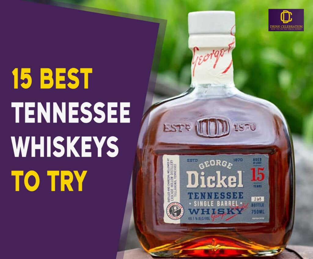 15 Best Tennessee Whiskeys to Try