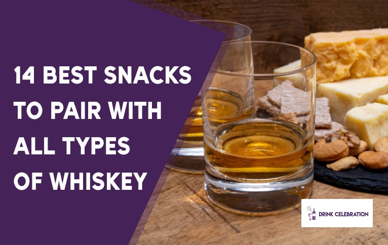 14 Best Snacks to Pair with All Types of Whiskey