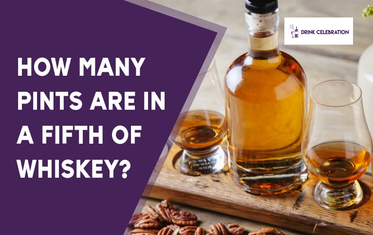 How Many Pints Are in a Fifth of Whiskey?