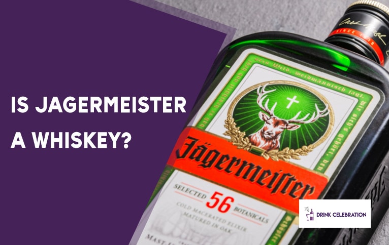 Is Jägermeister a Whiskey?