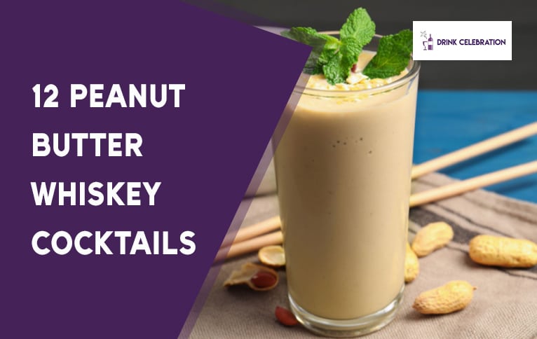 12 Peanut Butter Whiskey Cocktails