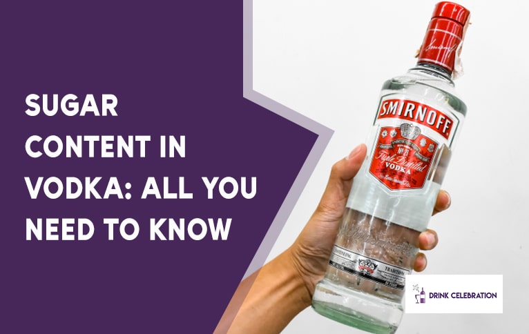 Sugar Content in Vodka: All You Need to Know